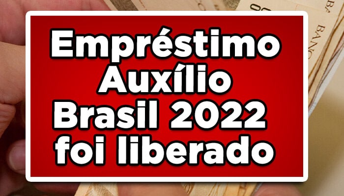 Empréstimo auxílio brasil 2022