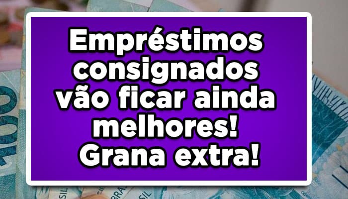 empréstimos consignados margem aumentada