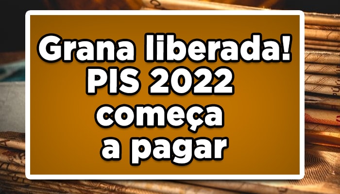PIS 2022 começa a ser pago pela Caixa