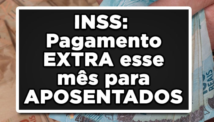pagamento extra aposentados inss