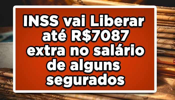 13º salário INSS 7087 extra no salário de alguns segurados