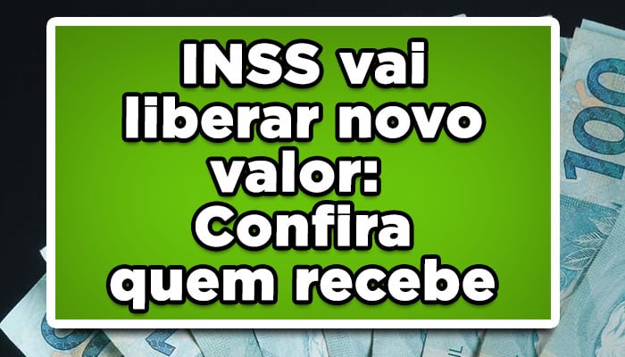 INSS vai liberar novo valor para os aposentados