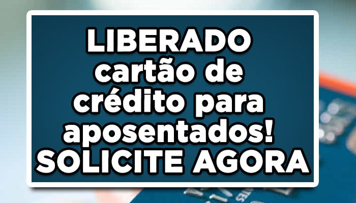 Cartão de crédito para os aposentados