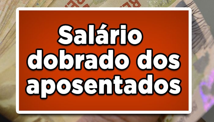 salário dobrado do INSS
