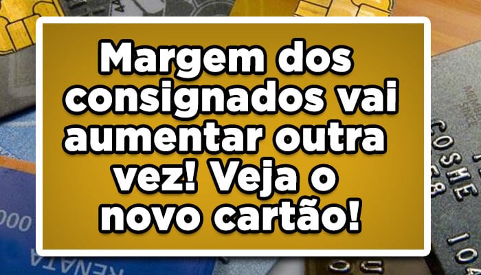 margem estendida dos consignados