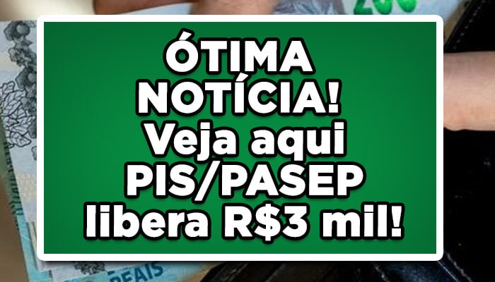 Entenda quem pode receber até R$3 mil do PIS/PASEB
