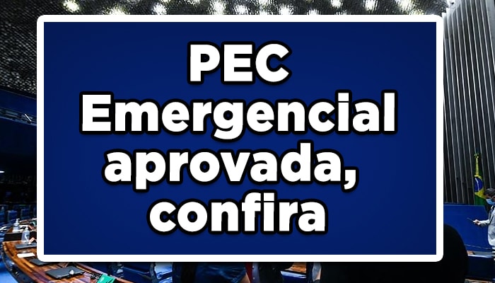 PEC Emergencial Aprovada pelo governo aumenta Auxílio Brasil