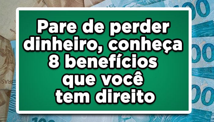 Pare de perder dinheiro, conheça 8 benefícios que idosos tem direito