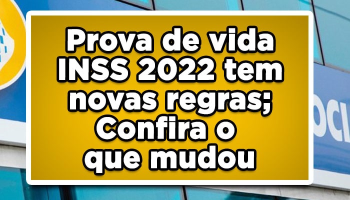 Prova de vida INSS 2022 tem novas regras; Confira o que mudou