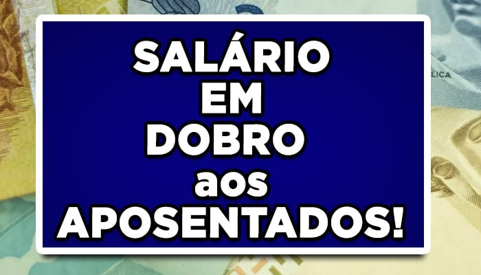 Aposentados, pensionistas, BPC/Loas, Auxílio Brasil e outros grupos, podem receber em janeiro salário em dobro do INSS! Confira:
