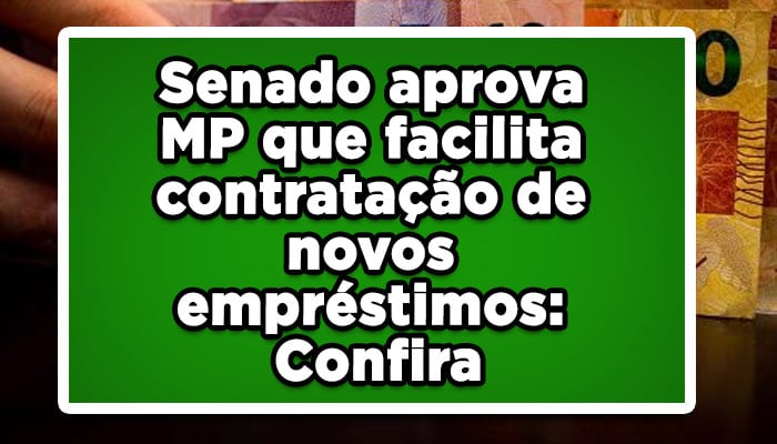 Grande surpresa para os segurados do INSS! Senado acaba de aprovar MP que traz mudanças boas para os empréstimos consignados! Confira: