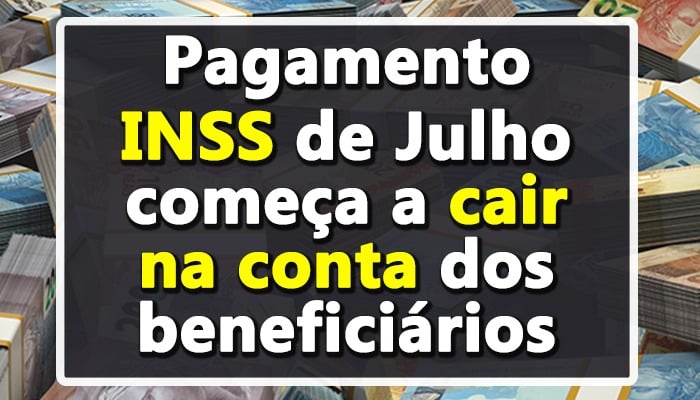 Pagamento INSS de Julho começa a cair na conta dos beneficiários