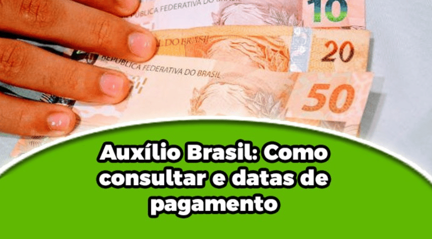 Auxílio Brasil: Como consultar e datas de pagamento