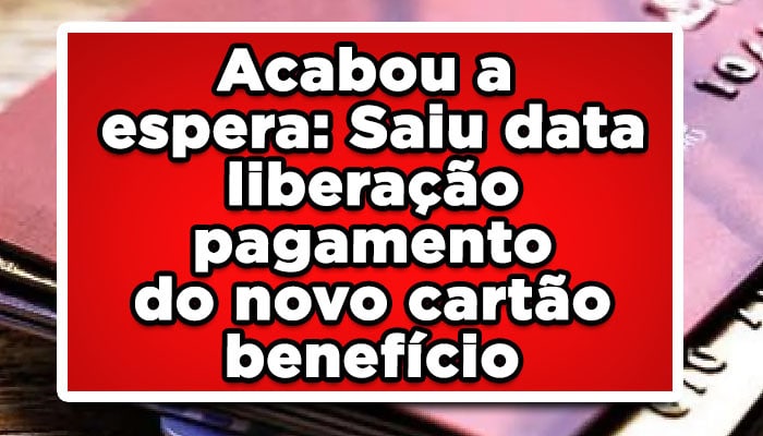 Novo cartão benefício INSS