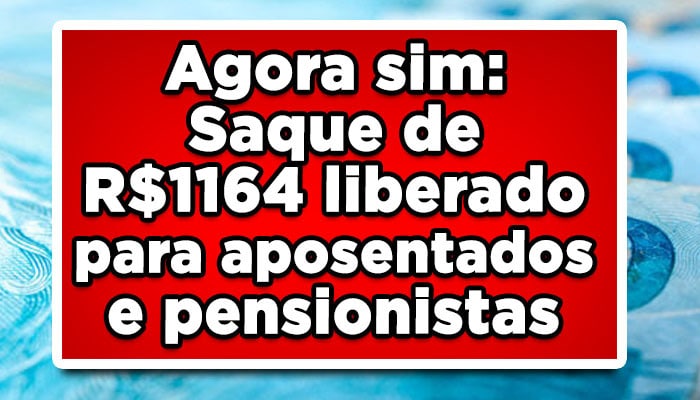 Saque de R$1164 liberado para aposentados e pensionistas por meio do novo cartão benefício do INSS