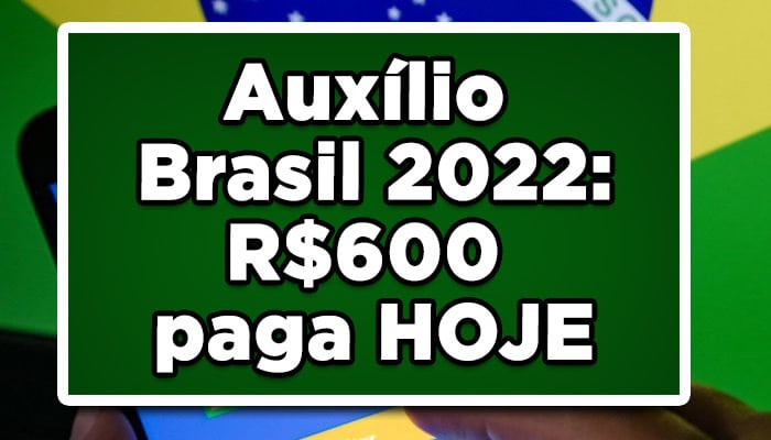 Auxílio Brasil quem recebe hoje