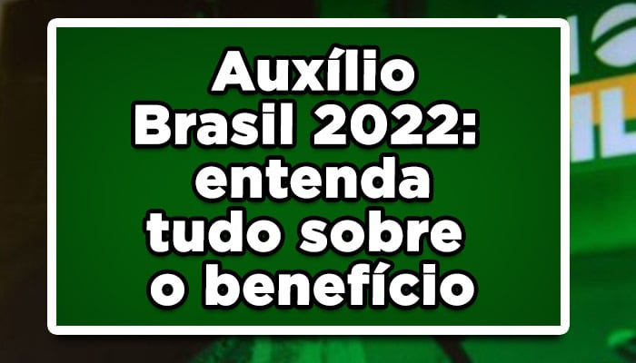 Auxílio Brasil 2022