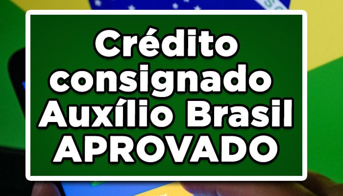 Consignado Auxílio Brasil