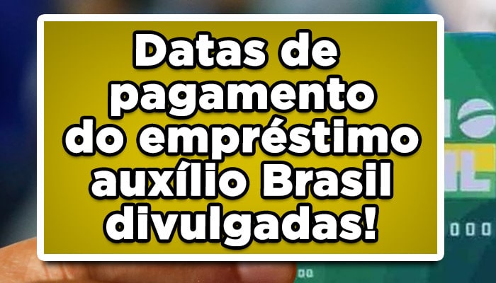 Bancos divulgaram datas de pagamento do empréstimo auxílio Brasil