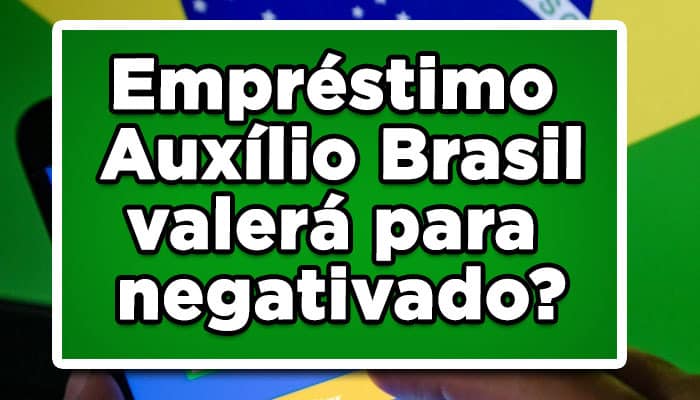 Empréstimo Auxílio Brasil