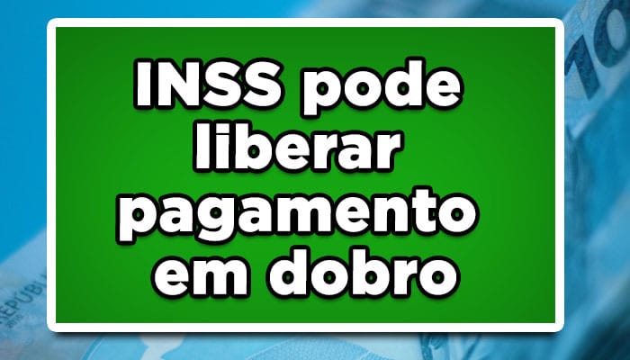 salario em dobro inss