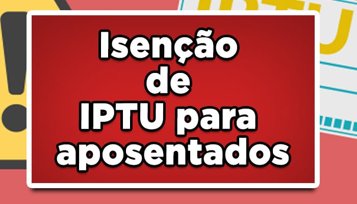 isenção de IPTU para aposentados