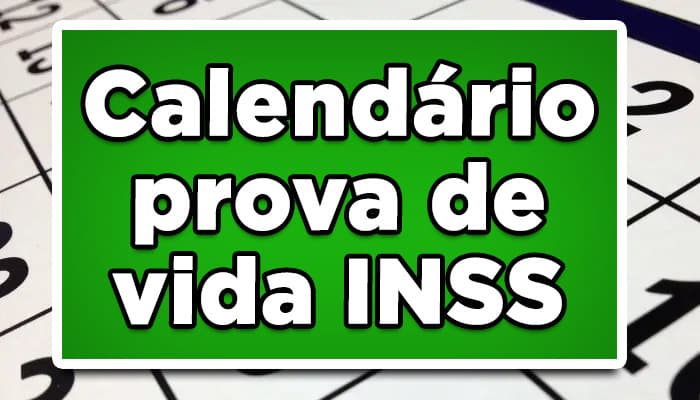 calendário de prova de vida INSS 2022