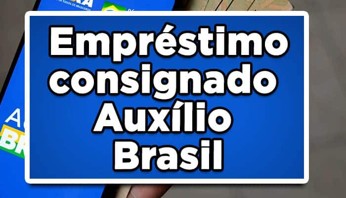 empréstimo consignado Auxílio Brasil