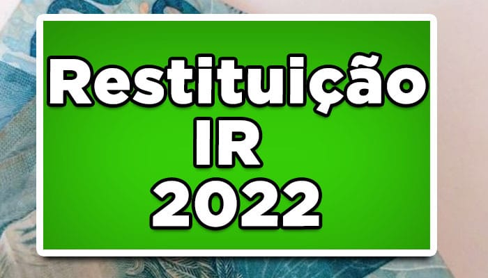 restituição IR 2022