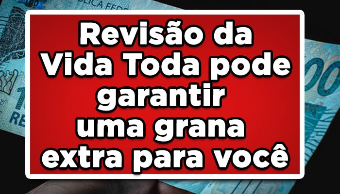 Contribuiu com INSS antes de 1994? Revisão da Vida Toda pode garantir uma grana extra para você