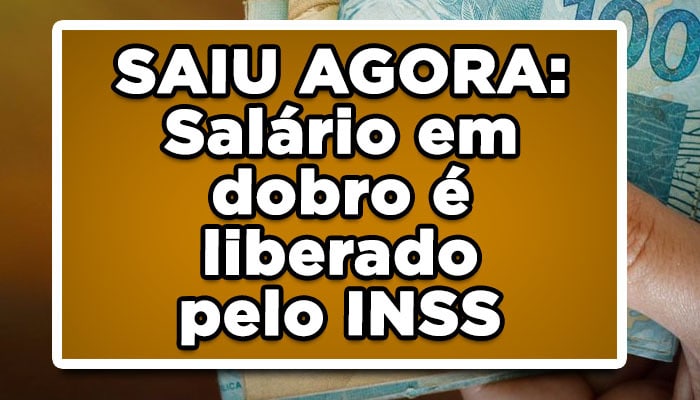 salário em dobro inss