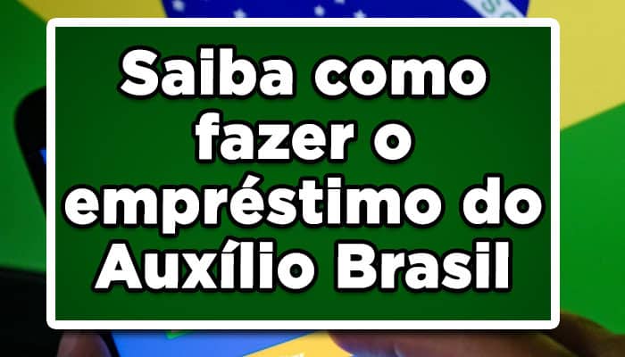 Auxílio Brasil empréstimo