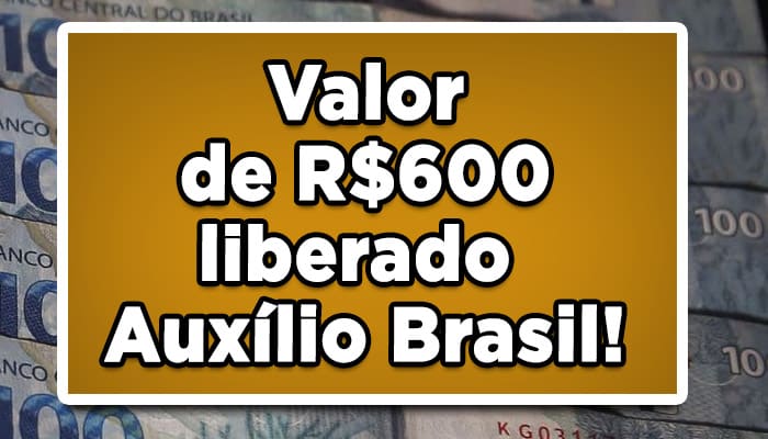 Pagamento do Auxílio Brasil no valor de R$600 e demais benefícios sociais, começaram ser pagos então pelo Governo nesta semana! Confira: