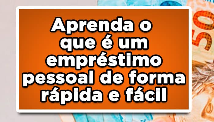 O que é um empréstimo pessoal