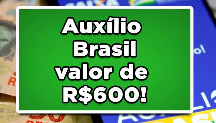 Novo projeto estipula de forma permanente que os beneficiários do Auxílio Brasil recebam o mensalmente do benefício R$600. Confira: