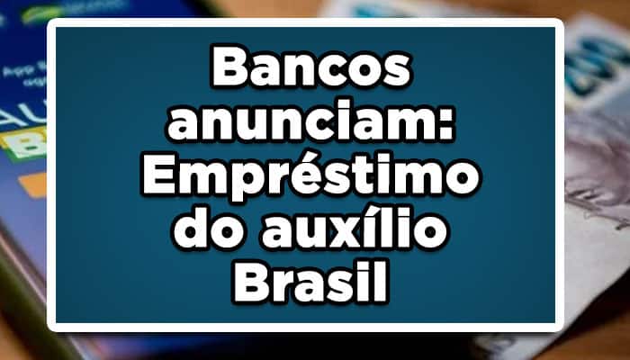 Empréstimo consignado Auxílio Brasil
