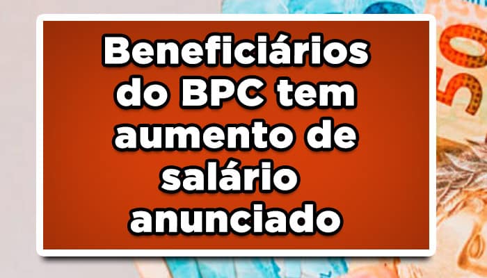 Aumento salário BPC