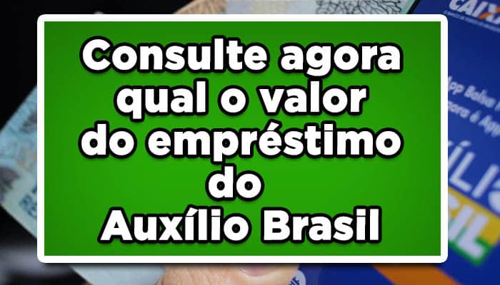 Qual o valor do empréstimo auxílio Brasil