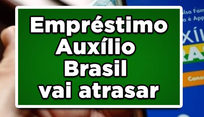 Empréstimo Auxílio Brasil 2022