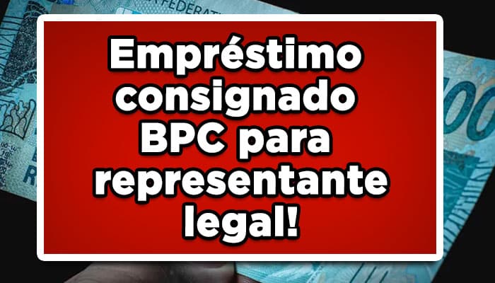 Um grande questionamento realizado, é a respeito se já está aprovado o empréstimo consignado para o representante legal BPC! Confira: