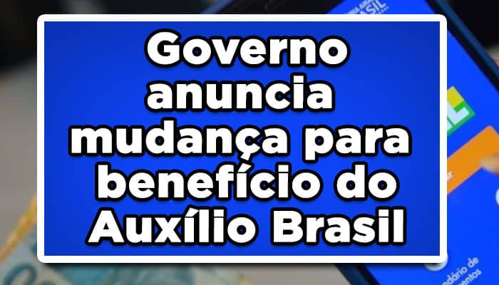 Mudança Auxílio Brasil