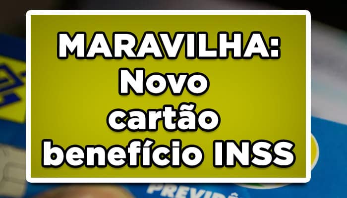 novo cartao beneficio inss