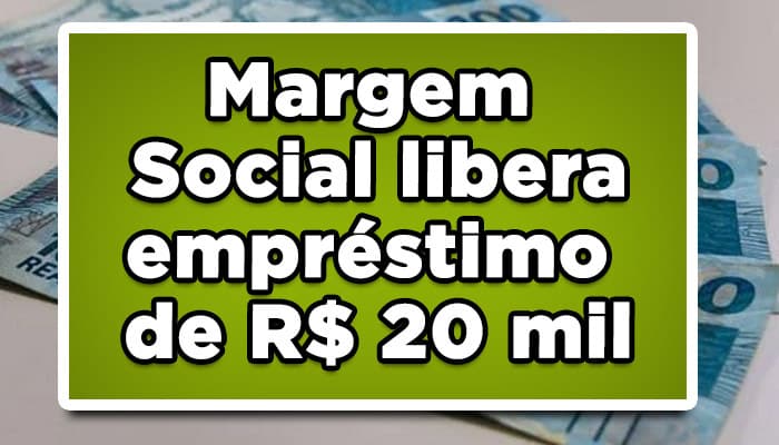 margem social 20 mil