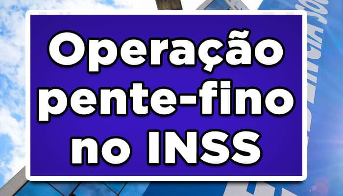 pente-fino INSS