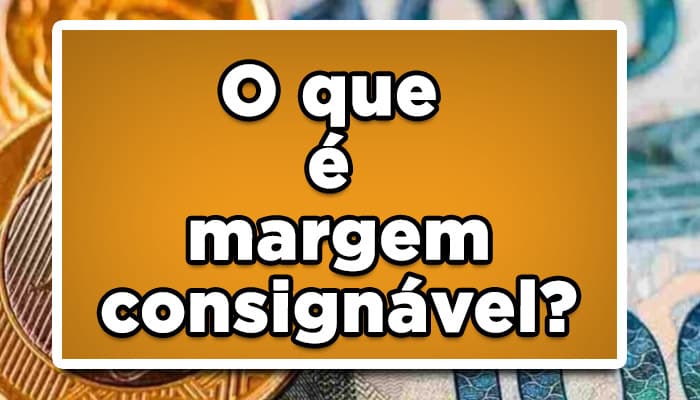 o que é margem consignável