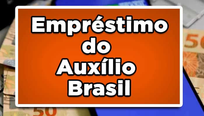 quando vai ser liberado o empréstimo do Auxílio Brasil