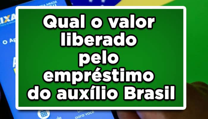 Valor empréstimo Auxílio Brasil
