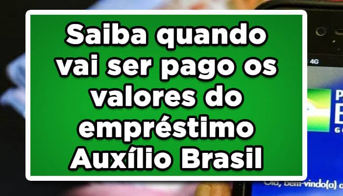 Saiba quando vai ser pago os valores do empréstimo Auxílio Brasil