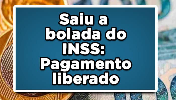 Pagamento liberado INSS