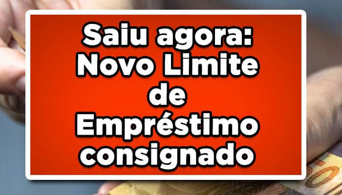 Novo limite de empréstimo consignado